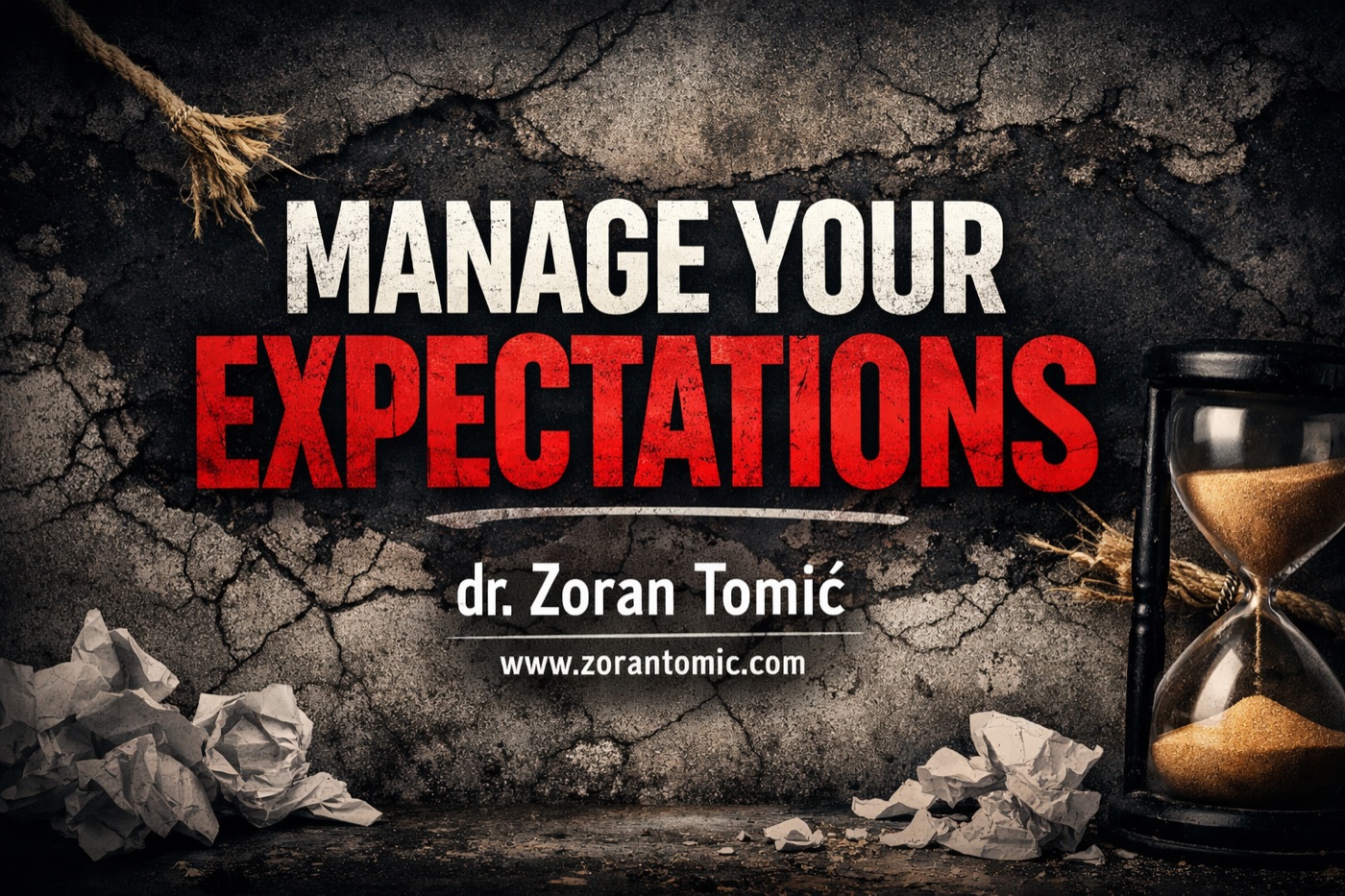 MANAGE YOUR EXPECTATIONS